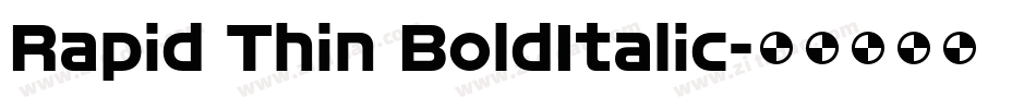 Rapid Thin BoldItalic字体转换